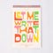 'let me write that down' 2025 wall calendar with colorful font and spiral top binding