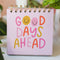 'good days ahead'