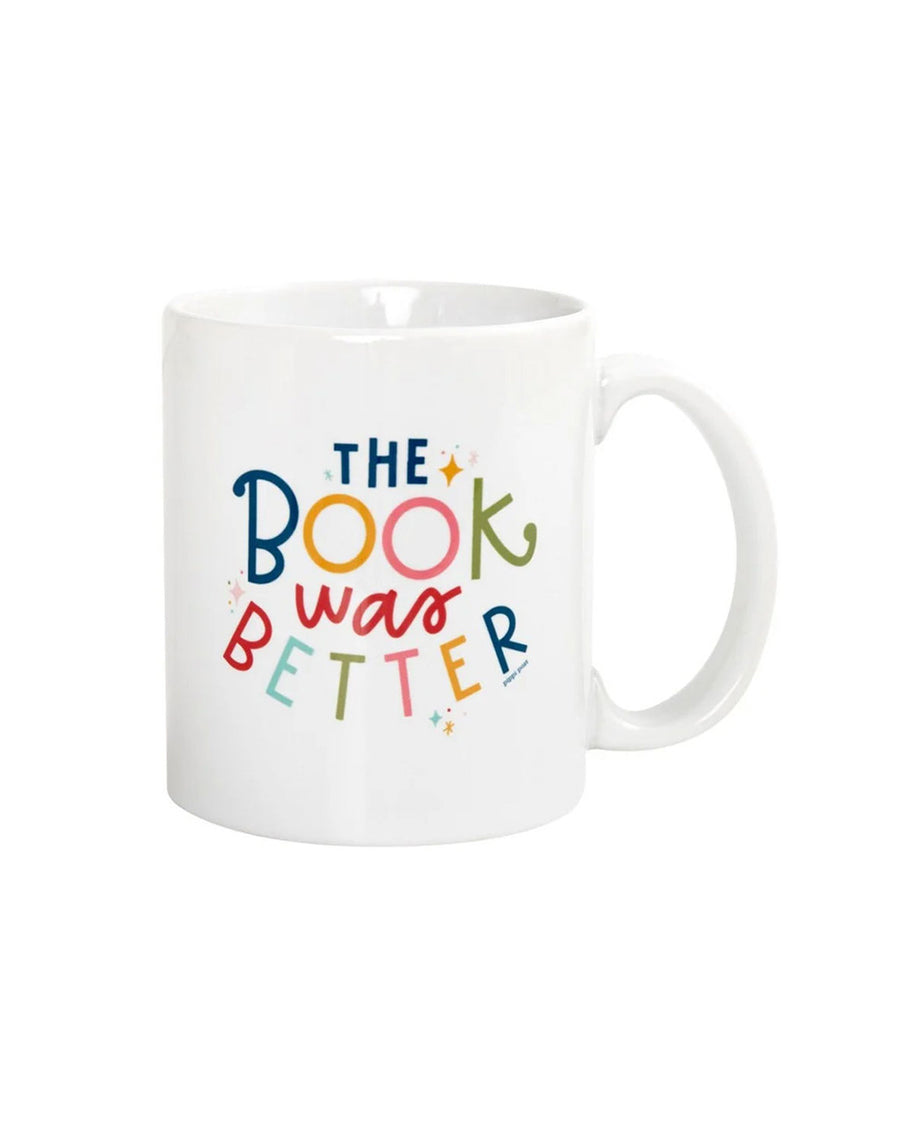 white ceramic mug with colorful 'the book was better' across the front