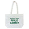 white tote with 'materials from public library' in kelly green