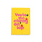 yellow notebook with pink 'you're the cherry on top' typography