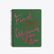 mini notebook with a green cover and the words find joy wherever you are