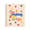 sand large notebook with colorful dots and 'i'm making it up as i go' across the front