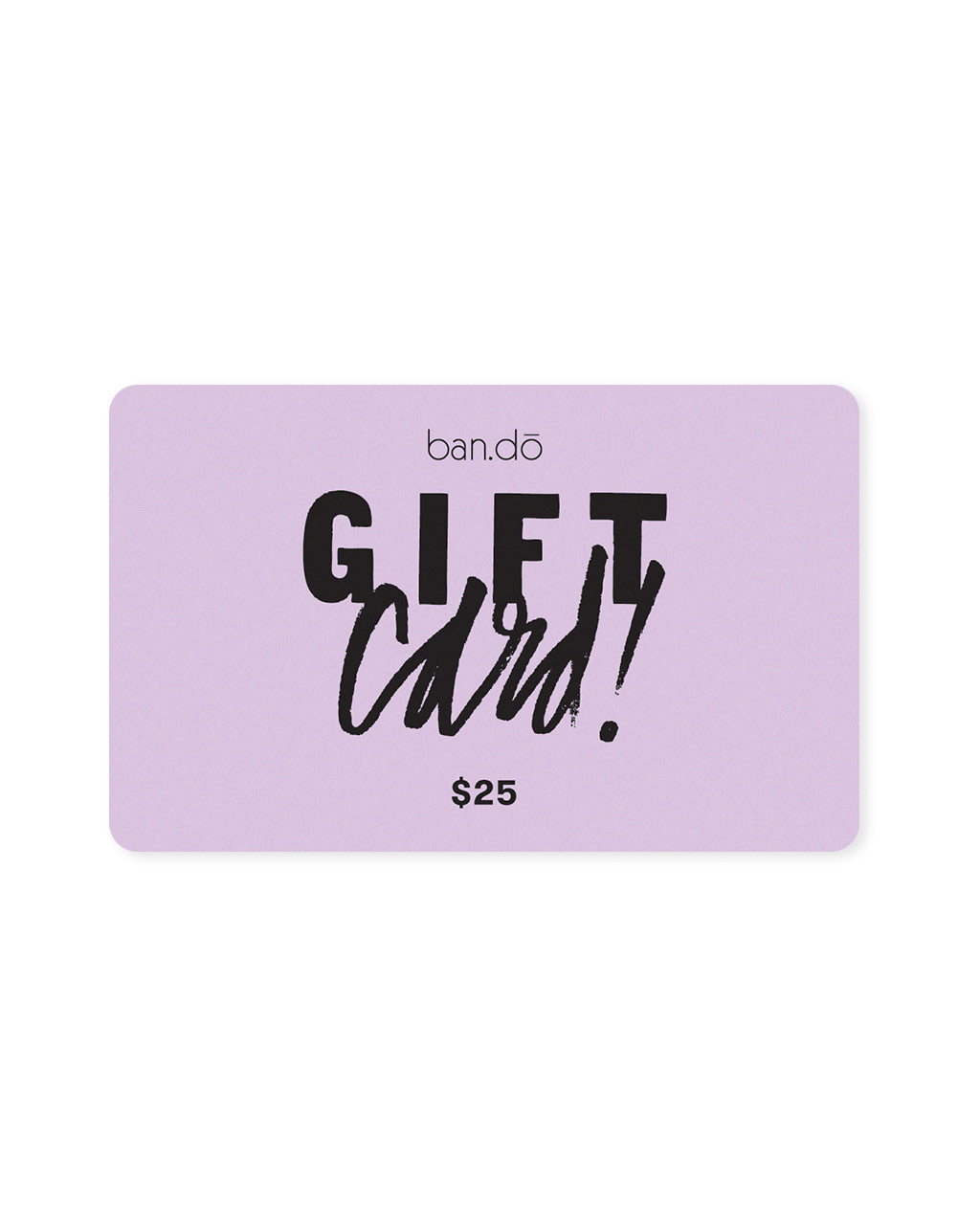 Physical Gift Card – ban.do