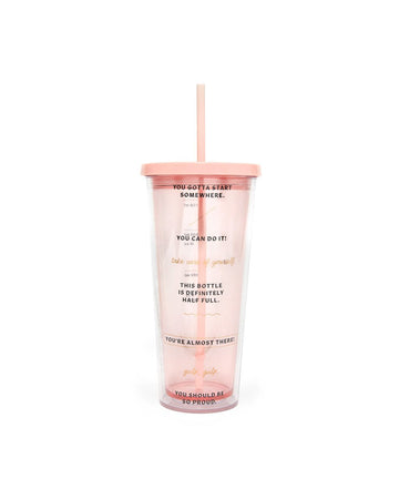 This tumbler is translucent pink with quotes printed on the side. 